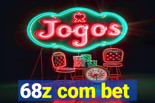 68z com bet